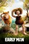 Nonton Film Early Man (2018) Sub Indo Download Movie Online DRAMA21 LK21 IDTUBE INDOXXI