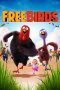 Nonton Film Free Birds (2013) Sub Indo Download Movie Online DRAMA21 LK21 IDTUBE INDOXXI