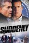 Nonton Film Suddenly (2013) Sub Indo Download Movie Online DRAMA21 LK21 IDTUBE INDOXXI