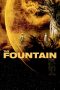 Nonton Film The Fountain (2006) Sub Indo Download Movie Online DRAMA21 LK21 IDTUBE INDOXXI