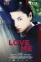 Nonton Film Love Me (2014) Sub Indo Download Movie Online DRAMA21 LK21 IDTUBE INDOXXI