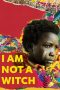 Nonton Film I Am Not a Witch (2017) Sub Indo Download Movie Online DRAMA21 LK21 IDTUBE INDOXXI