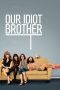 Nonton Film Our Idiot Brother (2011) Sub Indo Download Movie Online DRAMA21 LK21 IDTUBE INDOXXI