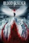 Nonton Film Blood Glacier (2013) Sub Indo Download Movie Online DRAMA21 LK21 IDTUBE INDOXXI