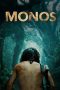 Nonton Film Monos (2019) Sub Indo Download Movie Online DRAMA21 LK21 IDTUBE INDOXXI