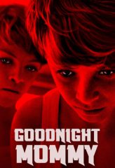 Nonton Film Goodnight Mommy (2014) Sub Indo Download Movie Online DRAMA21 LK21 IDTUBE INDOXXI