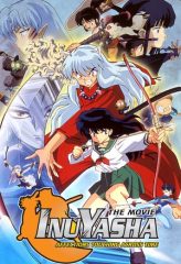 Nonton Film Inuyasha the Movie: Affections Touching Across Time (2001) Sub Indo Download Movie Online DRAMA21 LK21 IDTUBE INDOXXI