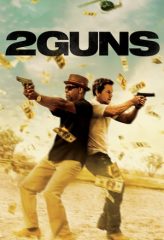 Nonton Film 2 Guns (2013) Sub Indo Download Movie Online DRAMA21 LK21 IDTUBE INDOXXI