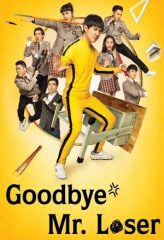 Nonton Film Goodbye Mr. Loser (2015) Sub Indo Download Movie Online DRAMA21 LK21 IDTUBE INDOXXI