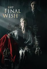 Nonton Film The Final Wish (2019) Sub Indo Download Movie Online DRAMA21 LK21 IDTUBE INDOXXI