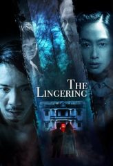 Nonton Film The Lingering (2018) Sub Indo Download Movie Online DRAMA21 LK21 IDTUBE INDOXXI