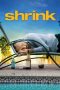 Nonton Film Shrink (2009) Sub Indo Download Movie Online DRAMA21 LK21 IDTUBE INDOXXI