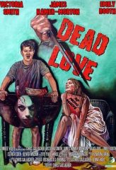 Nonton Film Dead Love (2018) Sub Indo Download Movie Online DRAMA21 LK21 IDTUBE INDOXXI