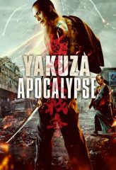 Nonton Film Yakuza Apocalypse (2015) Sub Indo Download Movie Online DRAMA21 LK21 IDTUBE INDOXXI