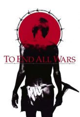 Nonton Film To End All Wars (2001) Sub Indo Download Movie Online DRAMA21 LK21 IDTUBE INDOXXI