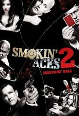 Nonton Film Smokin’ Aces 2: Assassins’ Ball (2010) Sub Indo Download Movie Online DRAMA21 LK21 IDTUBE INDOXXI