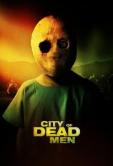 Nonton Film City of Dead Men (2014) Sub Indo Download Movie Online DRAMA21 LK21 IDTUBE INDOXXI