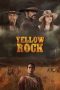 Nonton Film Yellow Rock (2011) Sub Indo Download Movie Online DRAMA21 LK21 IDTUBE INDOXXI