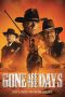 Nonton Film Gone Are the Days (2018) Sub Indo Download Movie Online DRAMA21 LK21 IDTUBE INDOXXI