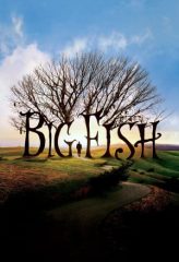 Nonton Film Big Fish (2003) Sub Indo Download Movie Online DRAMA21 LK21 IDTUBE INDOXXI