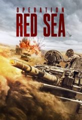 Nonton Film Operation Red Sea (2018) Sub Indo Download Movie Online DRAMA21 LK21 IDTUBE INDOXXI