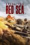 Nonton Film Operation Red Sea (2018) Sub Indo Download Movie Online DRAMA21 LK21 IDTUBE INDOXXI