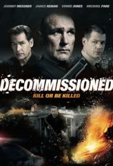 Nonton Film Decommissioned (2016) Sub Indo Download Movie Online DRAMA21 LK21 IDTUBE INDOXXI