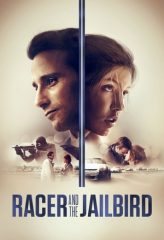 Nonton Film Racer and the Jailbird (2017) Sub Indo Download Movie Online DRAMA21 LK21 IDTUBE INDOXXI