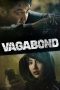 Nonton Film Vagabond (2019) Sub Indo Download Movie Online DRAMA21 LK21 IDTUBE INDOXXI