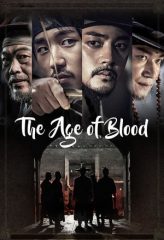 Nonton Film The Age of Blood (2017) Sub Indo Download Movie Online DRAMA21 LK21 IDTUBE INDOXXI