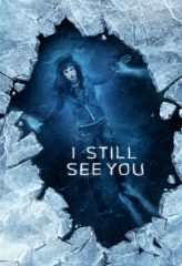 Nonton Film I Still See You (2018) Sub Indo Download Movie Online DRAMA21 LK21 IDTUBE INDOXXI