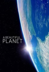 Nonton Film A Beautiful Planet (2016) Sub Indo Download Movie Online DRAMA21 LK21 IDTUBE INDOXXI