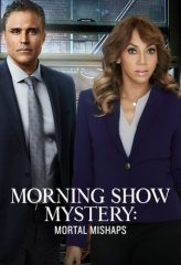 Nonton Film Morning Show Mystery: Mortal Mishaps (2018) Sub Indo Download Movie Online DRAMA21 LK21 IDTUBE INDOXXI