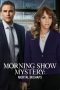 Nonton Film Morning Show Mystery: Mortal Mishaps (2018) Sub Indo Download Movie Online DRAMA21 LK21 IDTUBE INDOXXI