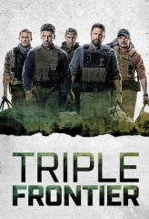 Nonton Film Triple Frontier (2019) Sub Indo Download Movie Online DRAMA21 LK21 IDTUBE INDOXXI