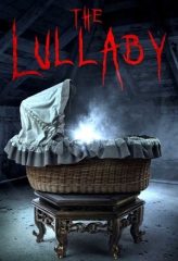 Nonton Film The Lullaby (2017) Sub Indo Download Movie Online DRAMA21 LK21 IDTUBE INDOXXI