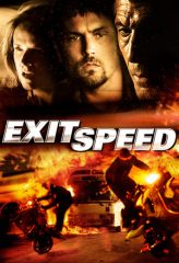 Nonton Film Exit Speed (2008) Sub Indo Download Movie Online DRAMA21 LK21 IDTUBE INDOXXI