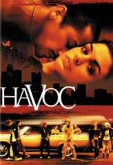 Nonton Film Havoc (2005) Sub Indo Download Movie Online DRAMA21 LK21 IDTUBE INDOXXI