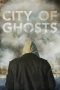 Nonton Film City of Ghosts (2017) Sub Indo Download Movie Online DRAMA21 LK21 IDTUBE INDOXXI