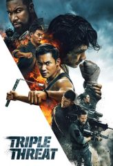 Nonton Film Triple Threat (2019) Sub Indo Download Movie Online DRAMA21 LK21 IDTUBE INDOXXI