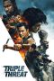 Nonton Film Triple Threat (2019) Sub Indo Download Movie Online DRAMA21 LK21 IDTUBE INDOXXI