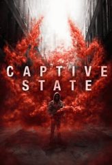 Nonton Film Captive State (2019) Sub Indo Download Movie Online DRAMA21 LK21 IDTUBE INDOXXI