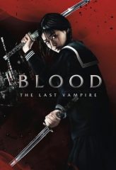 Nonton Film Blood: The Last Vampire (2009) Sub Indo Download Movie Online DRAMA21 LK21 IDTUBE INDOXXI