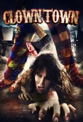 Nonton Film ClownTown (2016) Sub Indo Download Movie Online DRAMA21 LK21 IDTUBE INDOXXI