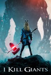 Nonton Film I Kill Giants (2018) Sub Indo Download Movie Online DRAMA21 LK21 IDTUBE INDOXXI