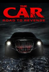 Nonton Film The Car: Road to Revenge (2019) Sub Indo Download Movie Online DRAMA21 LK21 IDTUBE INDOXXI