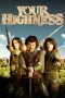 Nonton Film Your Highness (2011) Sub Indo Download Movie Online DRAMA21 LK21 IDTUBE INDOXXI