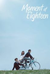 Nonton Film Moment At Eighteen (2019) Sub Indo Download Movie Online DRAMA21 LK21 IDTUBE INDOXXI