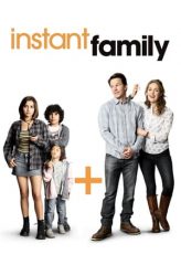 Nonton Film Instant Family (2018) Sub Indo Download Movie Online DRAMA21 LK21 IDTUBE INDOXXI