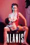 Nonton Film Alanis (2017) Sub Indo Download Movie Online DRAMA21 LK21 IDTUBE INDOXXI